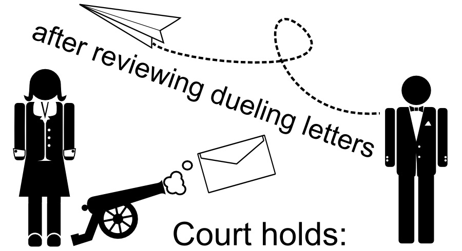 after reviewing dueling letters Court holds: