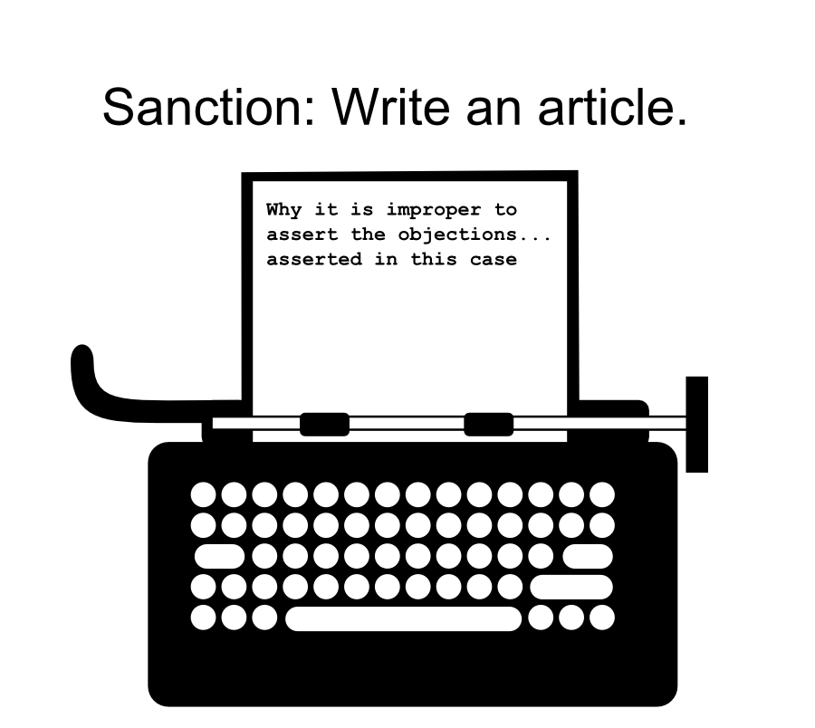 Sanction: Write an article. Why it is improper to assert the objections... asserted in this case